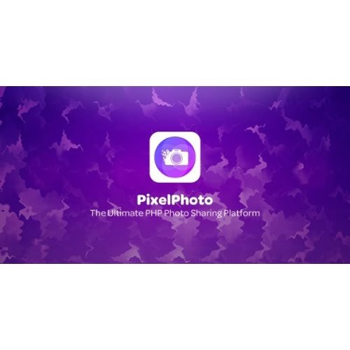 PixelPhoto The Ultimate Image Sharing Photo Social Network Platform Nulled 1
