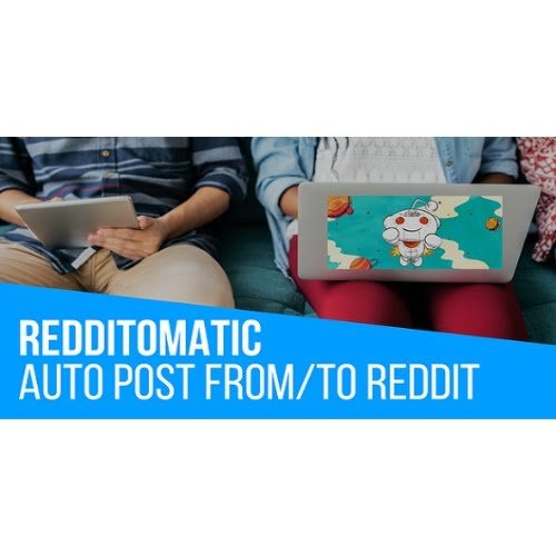 Redditomatic Automatic Post Generator and Reddit Auto Poster Plugin for WordPress