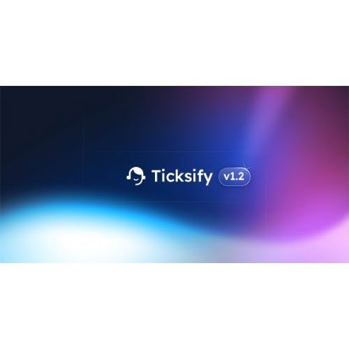 Ticksify Customer Support Software for Freelancers and SMBs Nulled
